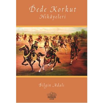 Dede Korkut Hikayeleri - Bilgin Adalı