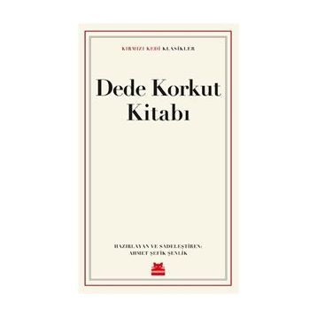 Dede Korkut Kitabı - Ahmet Şefik Şenlik