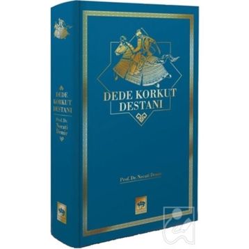 Dede Korkut Kitabı - Korkut Ata - Dede Korkut