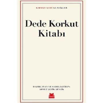 Dede Korkut Kitabı - Korkut Ata - Dede Korkut