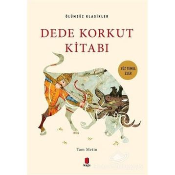 Dede Korkut Kitabı - Ölümsüz Klasikler