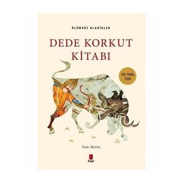 Dede Korkut Kitabı - Ölümsüz Klasikler
