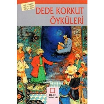 DEDE KORKUT ÖYKÜLERI - KORKUT ATA