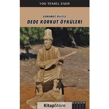 DEDE KORKUT ÖYKÜLERI - KORKUT ATA