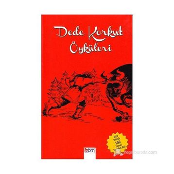 DEDE KORKUT ÖYKÜLERI - KORKUT ATA