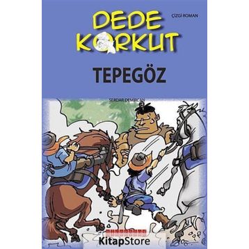 DEDE KORKUT - TEPEGÖZ - KOMISYON