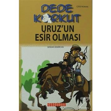 DEDE KORKUT - URUZ'UN ESIR OLMASI - KOLEKTIF