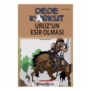 DEDE KORKUT - URUZ'UN ESIR OLMASI - KOLEKTIF