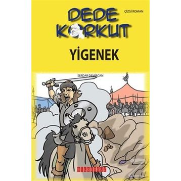 Dede Korkut - Yiğenek - Kolektif