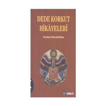 Dede Korkuttan Hikayeler - Dede Korkut