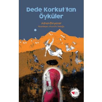 Dede Korkuttan Öyküler - Adnan Binyazar
