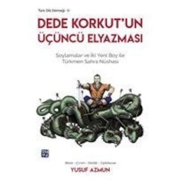 Dede Korkut'un Üçüncü Elyazması - Yusuf Azmun