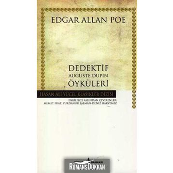 DEDEKTIF AUGUSTE DUPIN ÖYKÜLERİ - EDGAR ALLAN POE