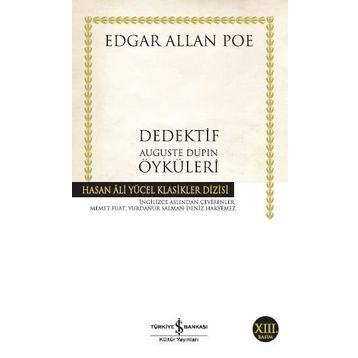 DEDEKTIF AUGUSTE DUPIN ÖYKÜLERİ - EDGAR ALLAN POE