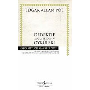 DEDEKTIF AUGUSTE DUPIN ÖYKÜLERİ - EDGAR ALLAN POE
