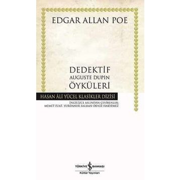 DEDEKTIF AUGUSTE DUPIN ÖYKÜLERİ - EDGAR ALLAN POE