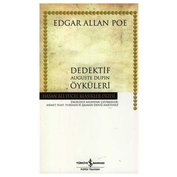 DEDEKTIF AUGUSTE DUPIN ÖYKÜLERİ - EDGAR ALLAN POE
