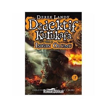 Dedektif Kurukafa Işığın Ölüm Işığı - Derek Landy