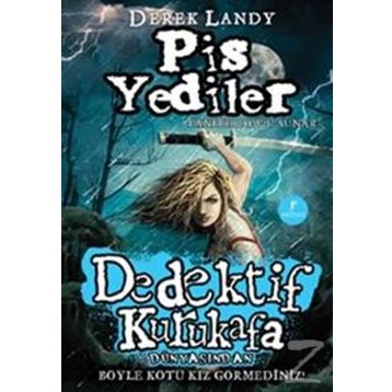 Dedektif Kurukafa Pis Yediler - Derek Landy