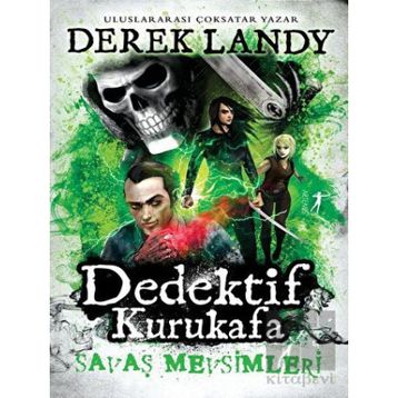 Dedektif Kurukafa - Savaş Mevsimleri - Derek Landy