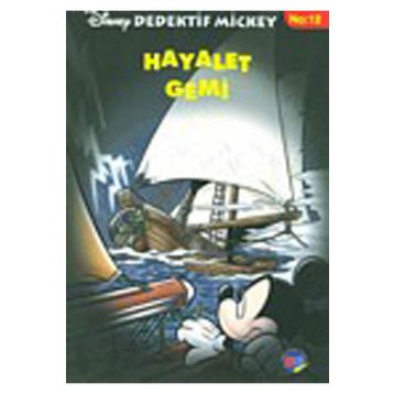 Dedektif Mickey 12 Hayalet Gemi - Philippe Gasc
