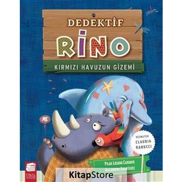 Dedektif Rino - Kırmızı Havuzun Gizemi - Pilar Lozano Carbayo Alejandro Rodriguez