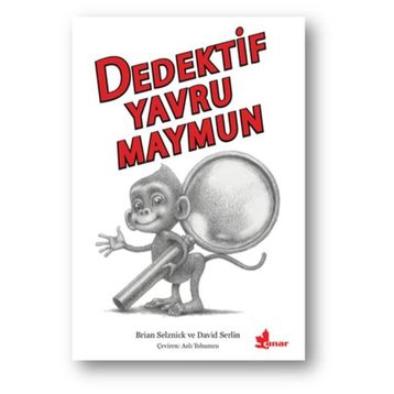 Dedektif Yavru Maymun - Brian Selznick David Serlin