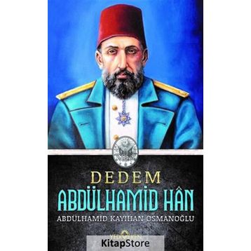 Dedem Abdülhamid Han Ciltsiz - Abdülhamid Kayıhan Osmanoğlu