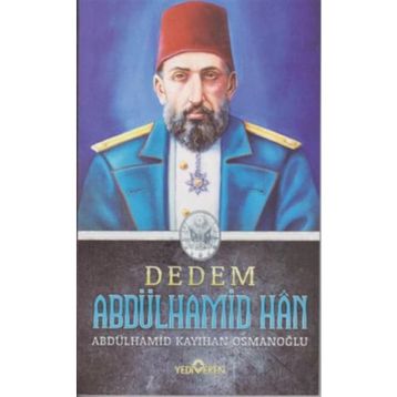 Dedem Abdülhamid Han Ciltsiz - Abdülhamid Kayıhan Osmanoğlu