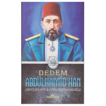 Dedem Abdülhamid Han Ciltsiz - Abdülhamid Kayıhan Osmanoğlu