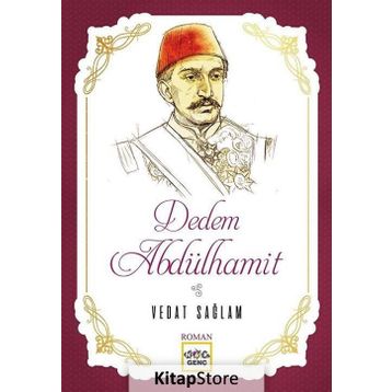 Dedem Abdülhamit - Vedat Sağlam