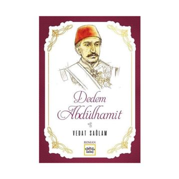 Dedem Abdülhamit - Vedat Sağlam