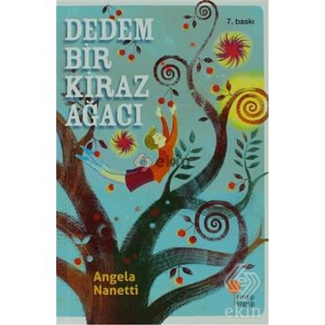 DEDEM BIR KIRAZ AĞACI - ANGELA NANETTI