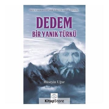 Dedem, Bir Yanık Türkü - Hüseyin Uğur