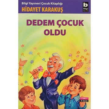 Dedem Çocuk Oldu - Hidayet Karakuş