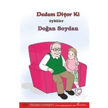 Dedem Diyor Ki - Doğan Soydan