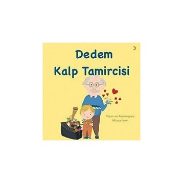 Dedem Kalp Tamircisi - Mirace Irem