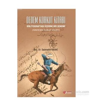 Dedem Korkut Kitabı - Salahaddin Bekki