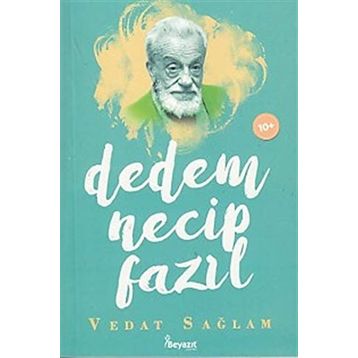 Dedem Necip Fazıl - Vedat Sağlam