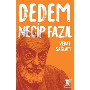 Dedem Necip Fazıl - Vedat Sağlam