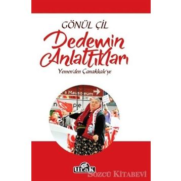 Dedemin Anlattıkları - Gönül Çil