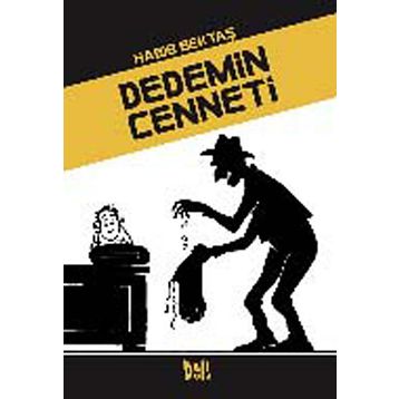 DEDEMIN CENNETI - HABIB BEKTAŞ