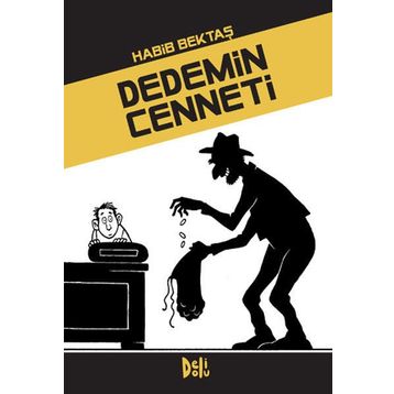 DEDEMIN CENNETI - HABIB BEKTAŞ