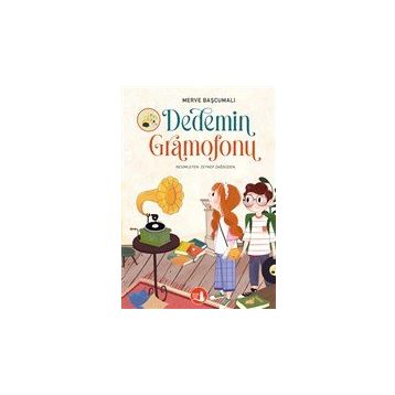 Dedemin Gramofonu - Merve Başcumalı