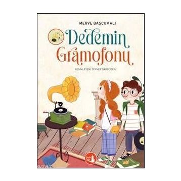 Dedemin Gramofonu - Merve Başcumalı
