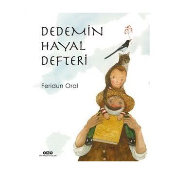 Dedemin Hayal Defteri - Feridun Oral