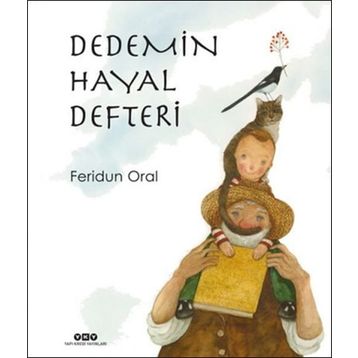 Dedemin Hayal Defteri - Feridun Oral