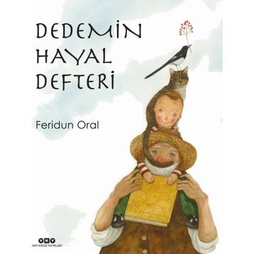 Dedemin Hayal Defteri - Feridun Oral