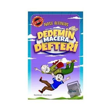 Dedemin Macera Defteri - Nasif Altıntaş