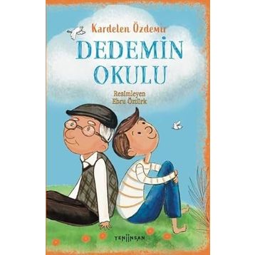 Dedemin Okulu - Kardelen Özdemir